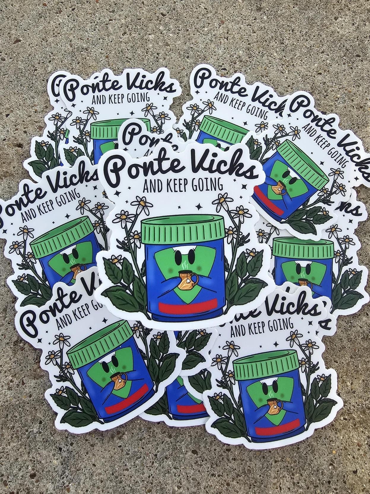 Ponte Vicks and Keep Going Motivational VINYL Sticker
